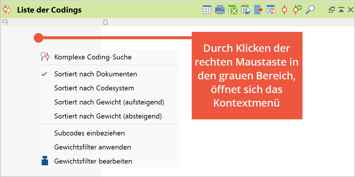 Kontextmenü im Fenster „Liste der Codings“ öffnen Kontextmenü im Fenster „Liste der Codings“ öffnen