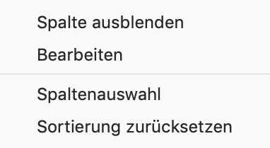 Kontextmenü auf einer Spaltenüberschrift Kontextmenü auf einer Spaltenüberschrift
