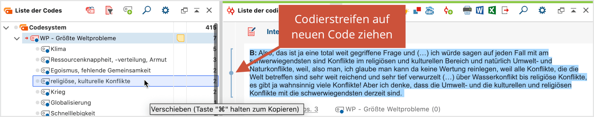 Codiertes Segment aus der „Liste der codierten Segmente“ durch Klicken und Ziehen mit der Maus auf Zielcode verschieben Codiertes Segment aus der „Liste der codierten Segmente“ durch Klicken und Ziehen mit der Maus auf Zielcode verschieben