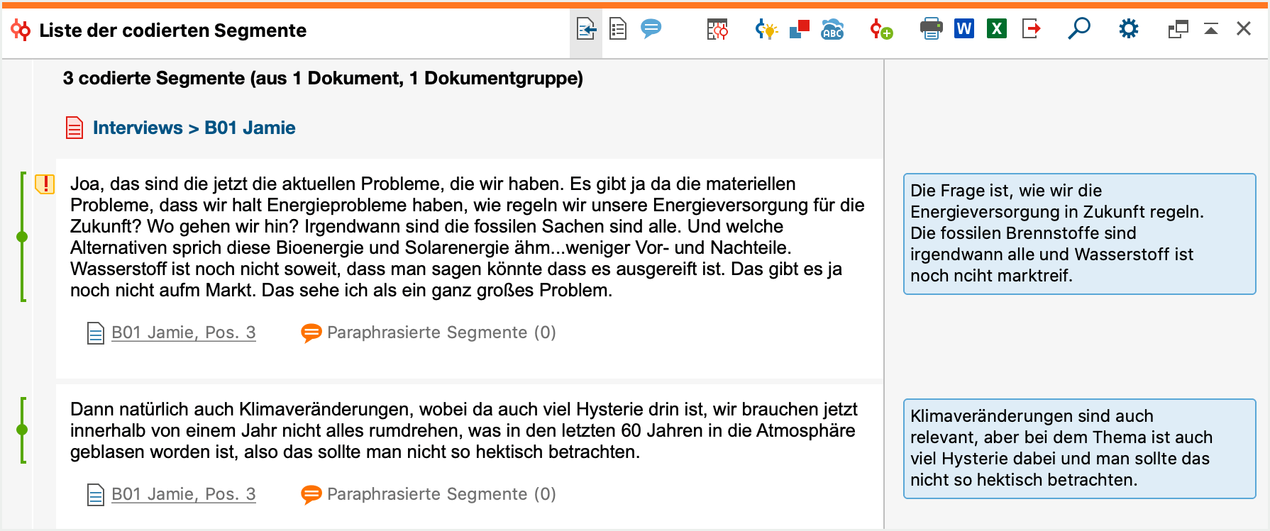 Paraphrasierte Texte eines Interviews in der „Liste der codierten Segmente“ Paraphrasierte Texte eines Interviews in der „Liste der codierten Segmente“