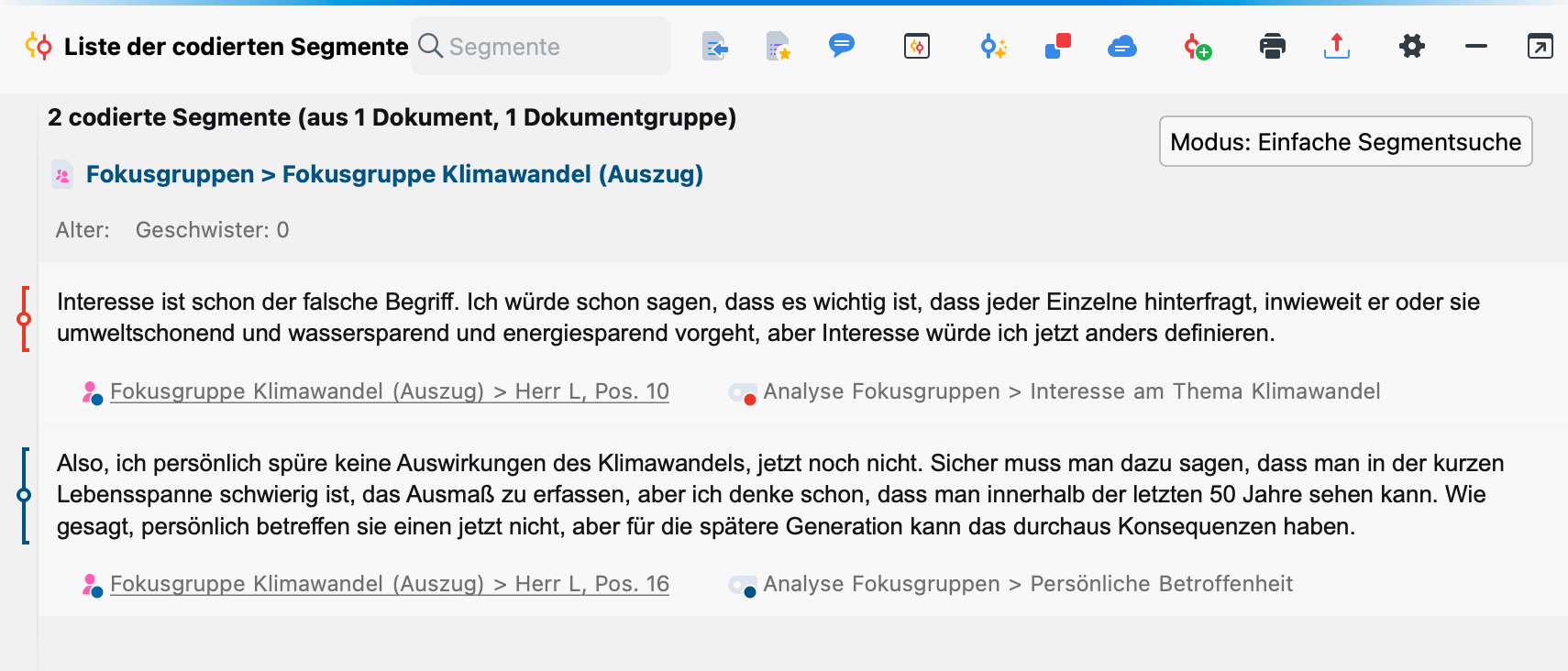Aussagen eines Teilnehmenden zu einem Thema in der „Liste der codierten Segmente“ Aussagen eines Teilnehmenden zu einem Thema in der „Liste der codierten Segmente“