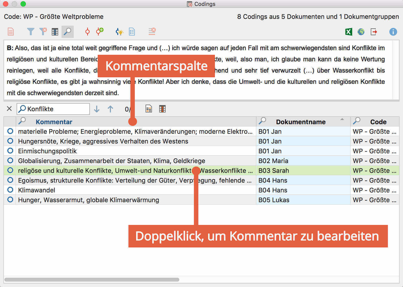 Coding-Kommentare in der „Übersicht Codings“ erstellen, bearbeiten und suchen
Coding-Kommentare in der „Übersicht Codings“ erstellen, bearbeiten und suchen