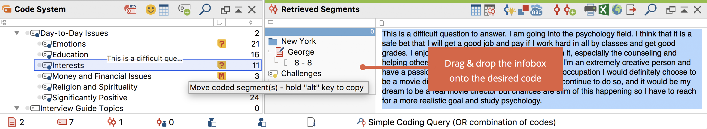 Click and drag to move the coded segment to the desired code Click and drag to move the coded segment to the desired code