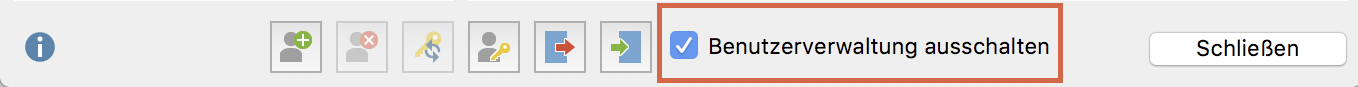 Option „Benutzerverwaltung ausschalten“ Option „Benutzerverwaltung ausschalten“