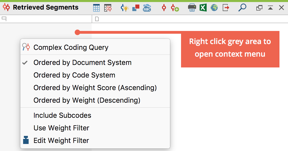 Context menu in the gray area of the “Retrieved Segments” window Context menu in the gray area of the “Retrieved Segments” window