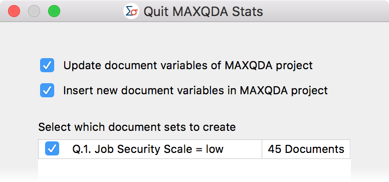Select document sets upon exiting MAXQDA Stats Select document sets upon exiting MAXQDA Stats