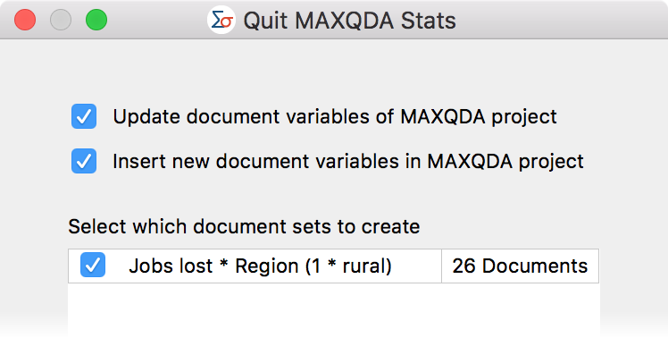 Select document sets upon exiting MAXQDA Stats Select document sets upon exiting MAXQDA Stats