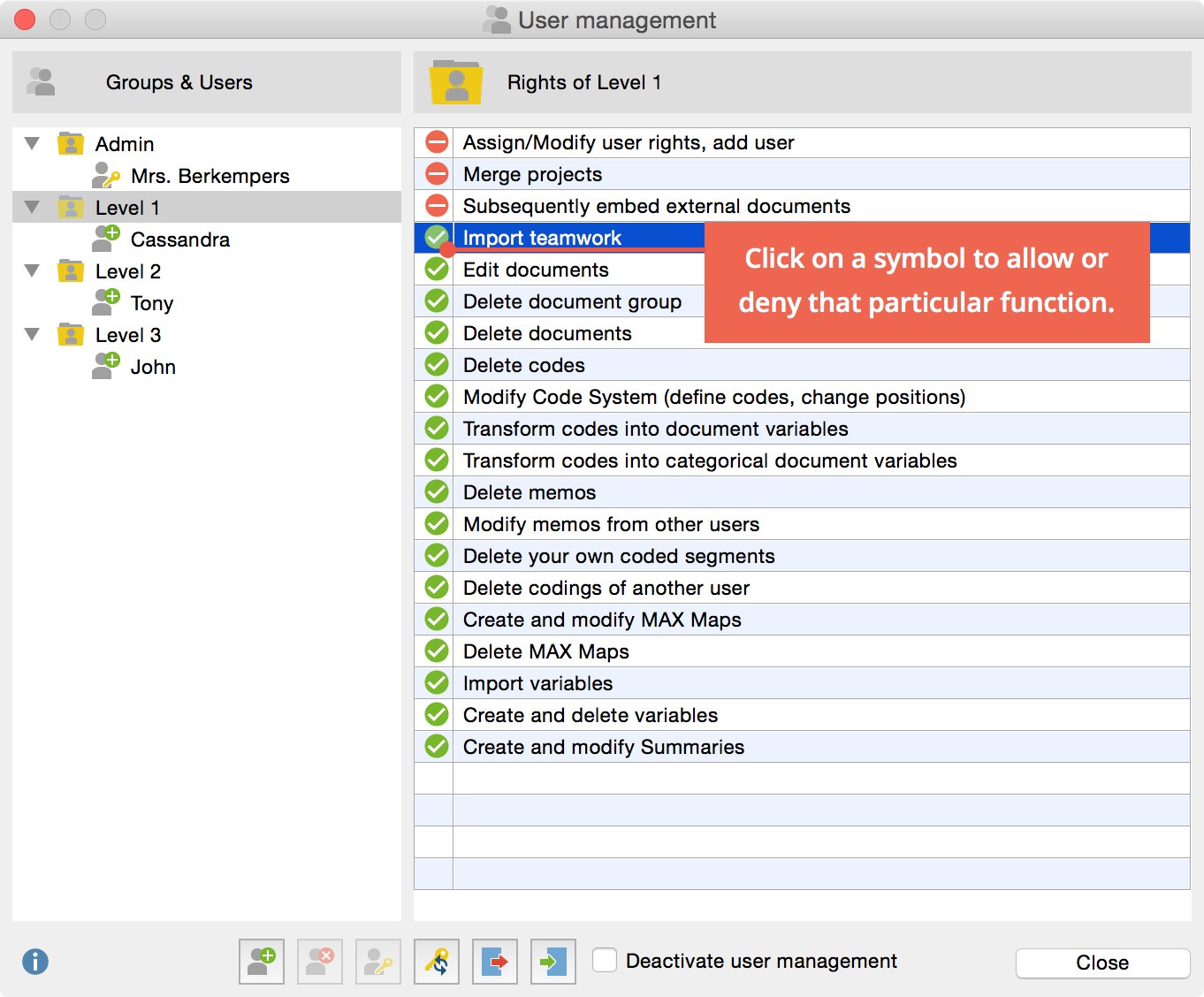 Define user rights for various levels of the hierarchy Define user rights for various levels of the hierarchy