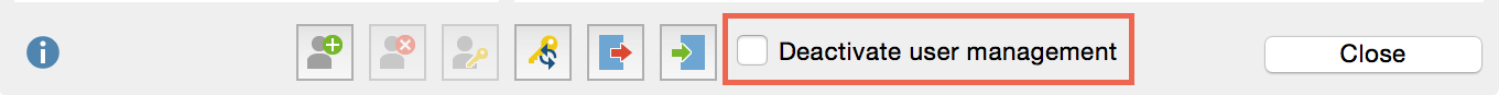 Option “Deactivate user management” Option “Deactivate user management”