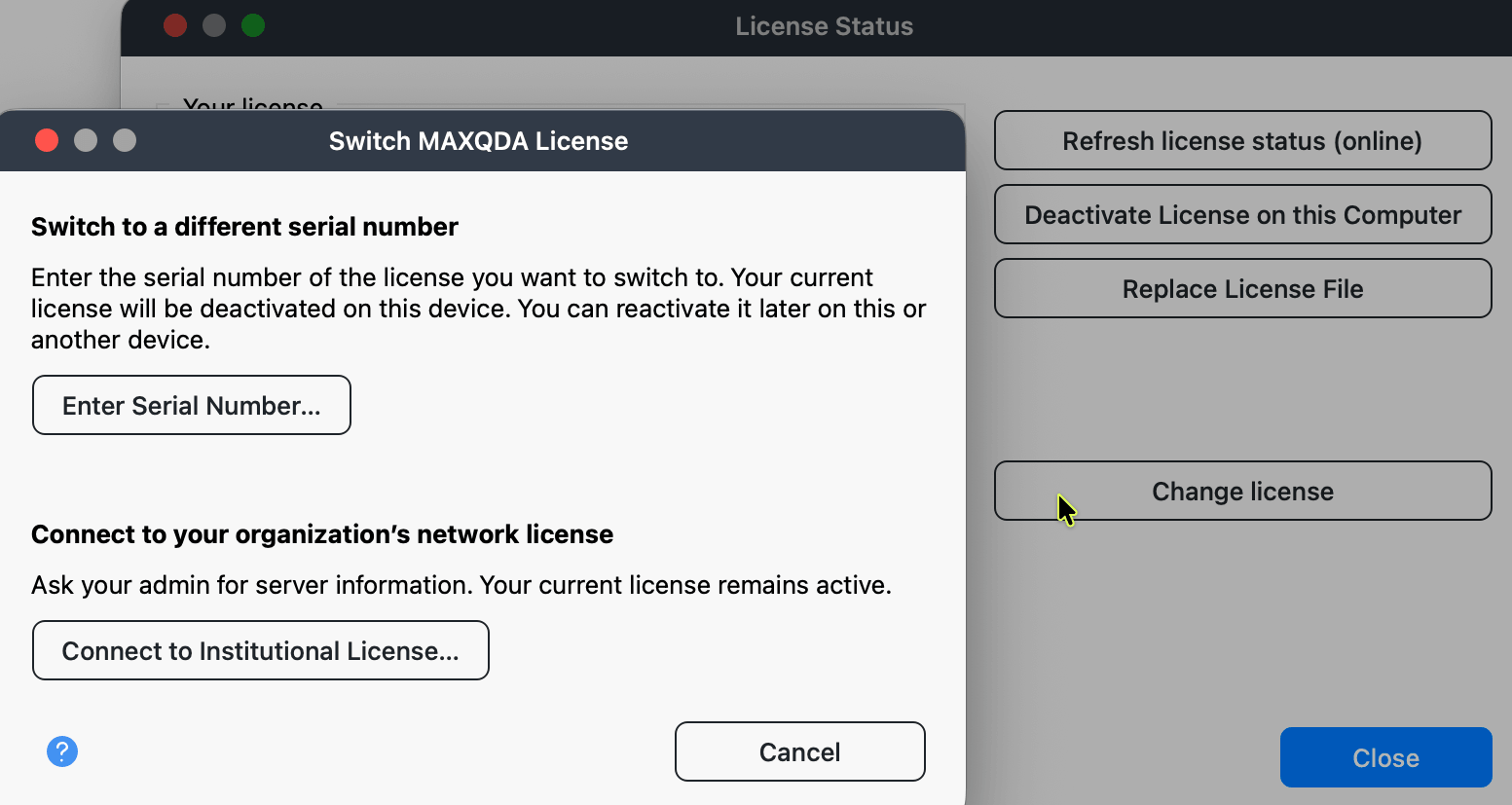 Open the Switch MAXQDA License dialog from the License Status window The Switch MAXQDA License dialog opened from the Change license button in the License Status window, showing its two options: entering a different serial number, or connecting to an institutional license