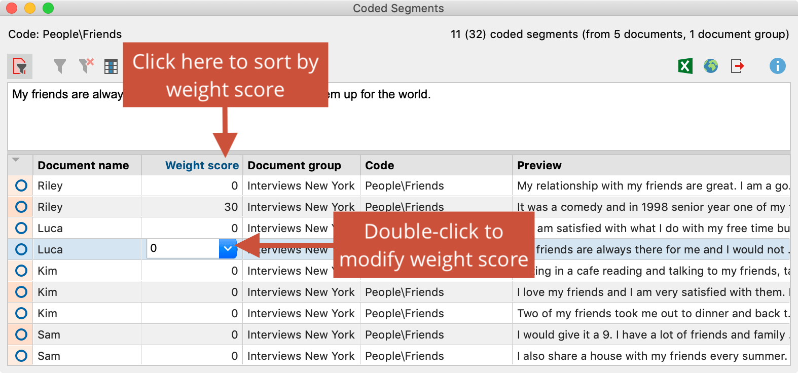 Change the code weight in the “Overview of Coded Segments“ Change the code weight in the “Overview of Coded Segments“