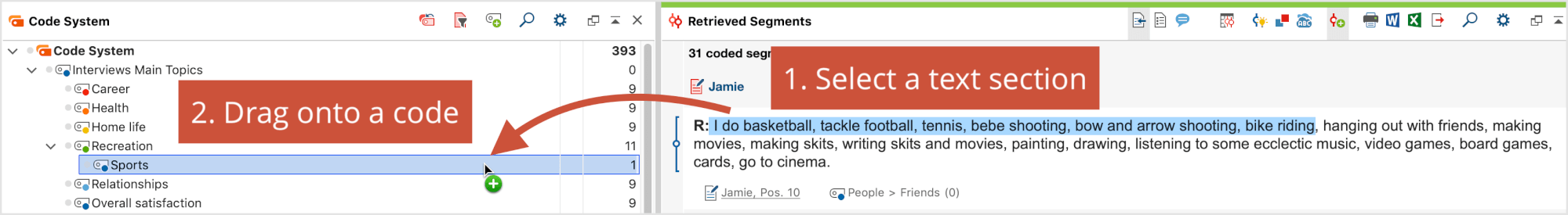 Coding text passages direcly in the Retrieved Segments window Coding text passages direcly in the Retrieved Segments window