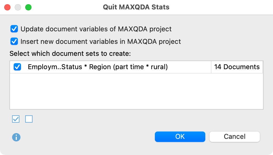 Select document sets when quitting MAXQDA Stats Select document sets when quitting MAXQDA Stats