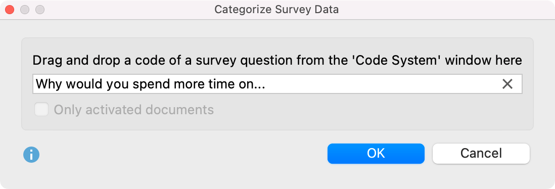Choose the code that contains the responses to your survey question.