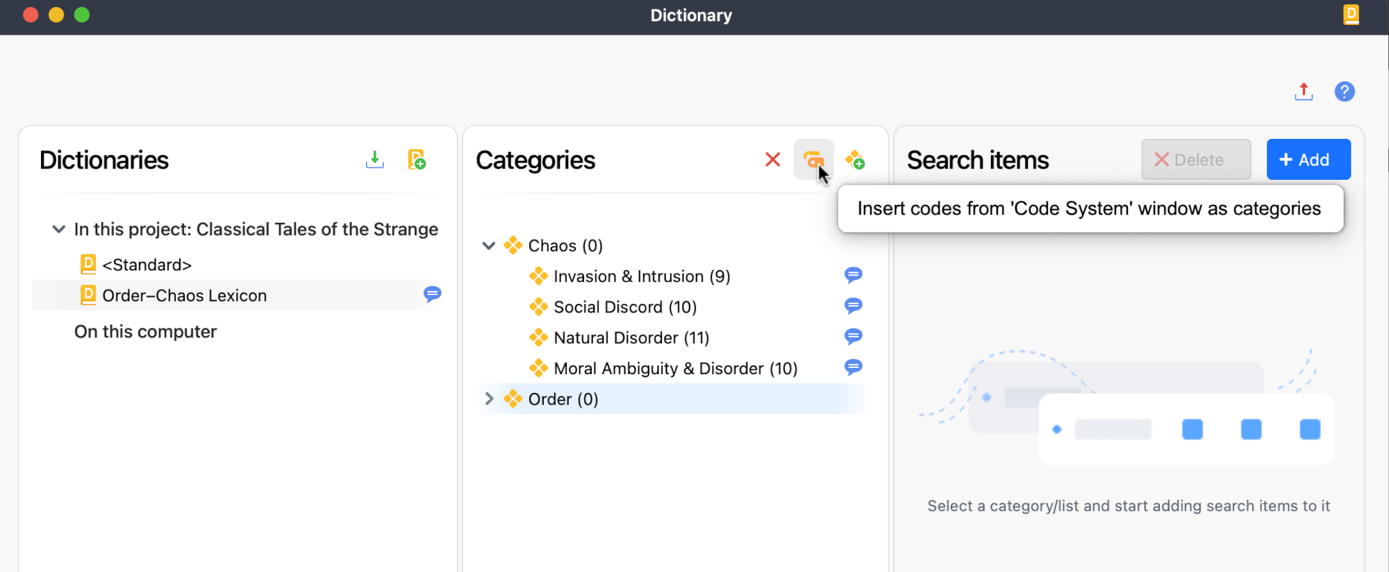 Create dictionary categories from codes Using the 'Insert codes as categories' function to transfer categories from the Code System into a dictionary