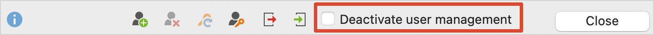 Option “Deactivate user management” Option “Deactivate user management”
