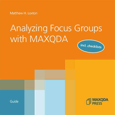 Analyzing Focus Groups with MAXQDA