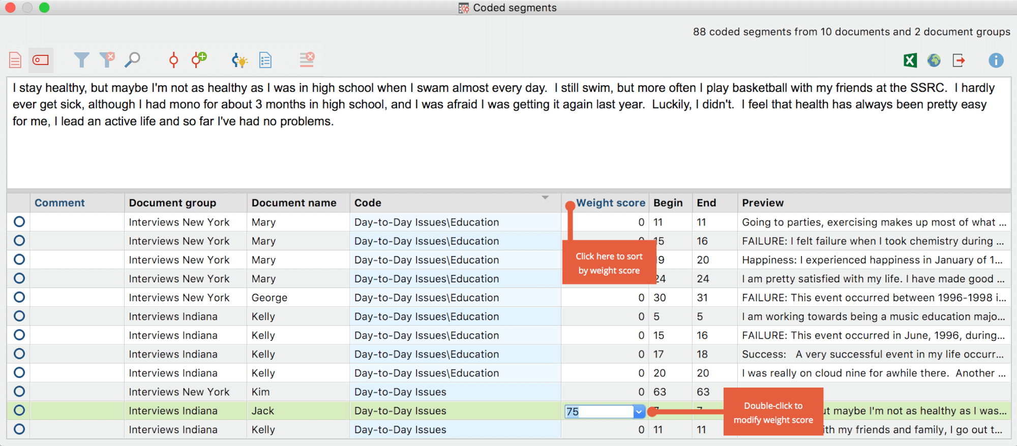 Change the code weight in the “Overview of Coded Segments“ Change the code weight in the “Overview of Coded Segments“