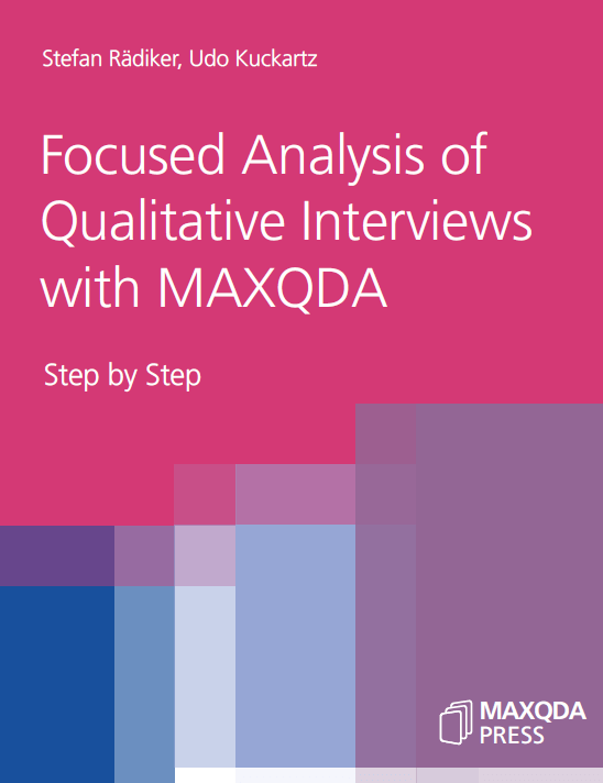 Cover of the book Focused Analysis of Interviews in MAXQDA, by Rädiker & Kuckartz, 2020