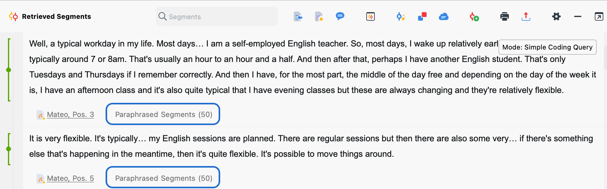 Paraphrased texts of an interview in the “Retrieved Segments” window Paraphrased texts of an interview in the “Retrieved Segments” window